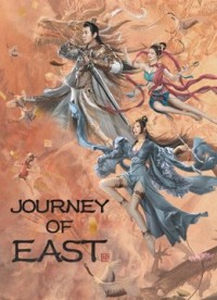 Đông Du Truyện - JOURNEY OF EAST (2022)